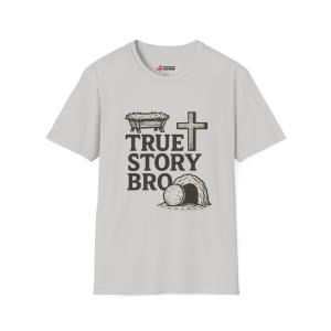 True Story BroT-Shirt
