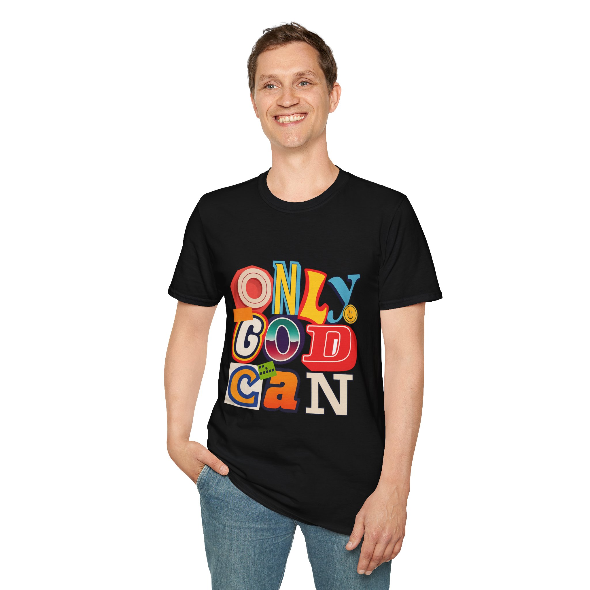 Only God Can Unizex T-Shirt - Image 4