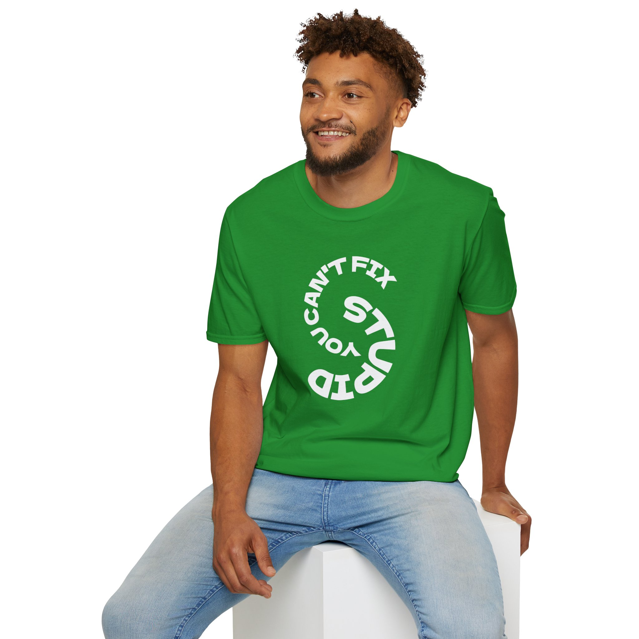 Cant Fix Stupid Unisex Softstyle T-Shirt - Image 10