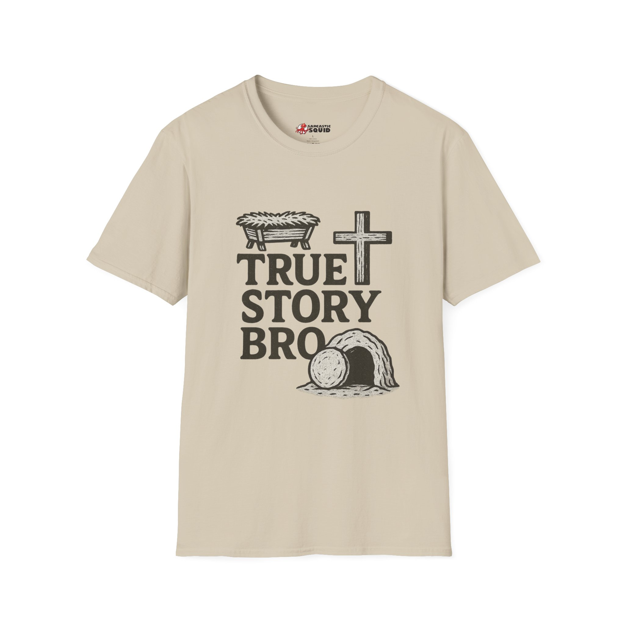True Story BroT-Shirt - Image 3