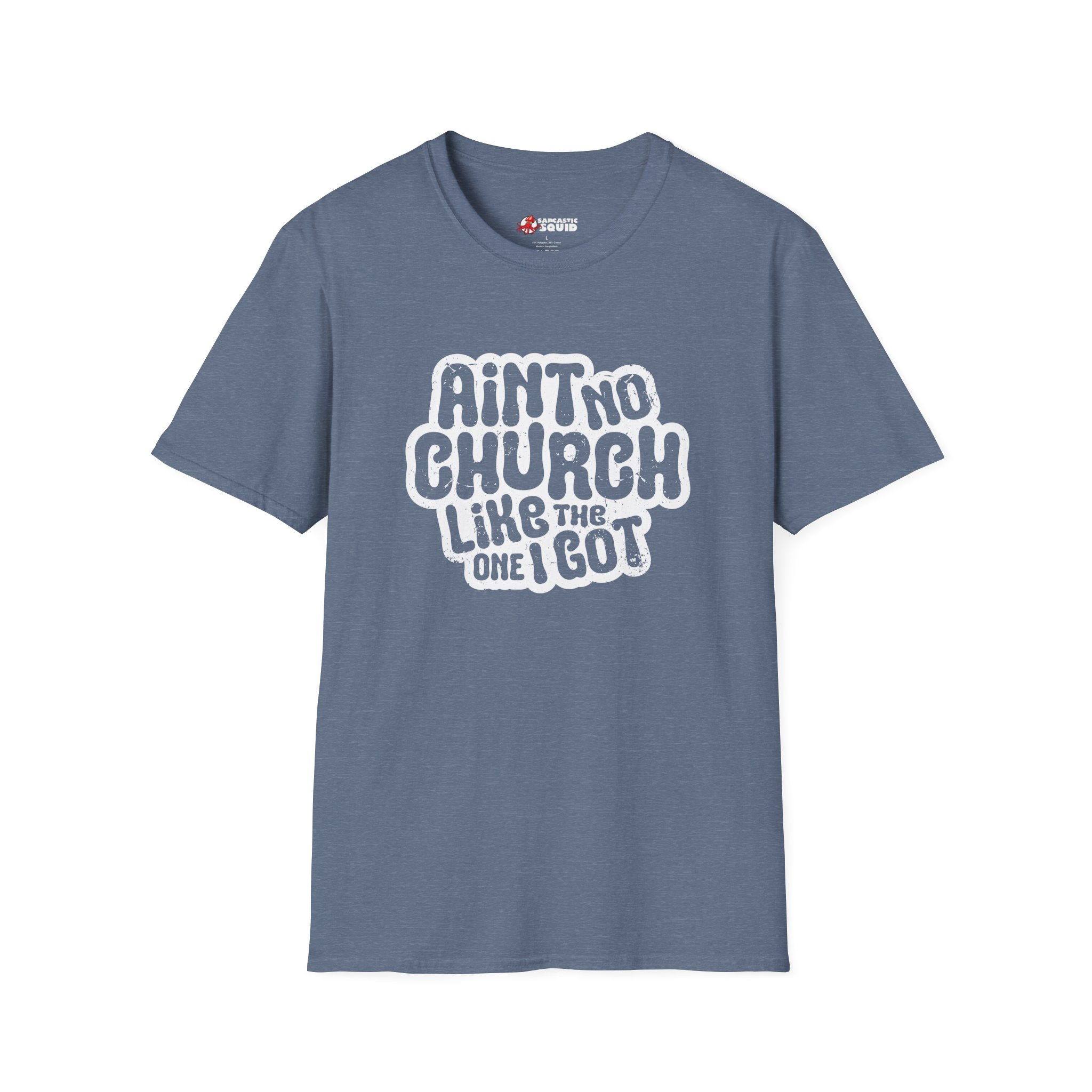 Ain't No Church Unisex (White Outline) T-Shirt - Image 9