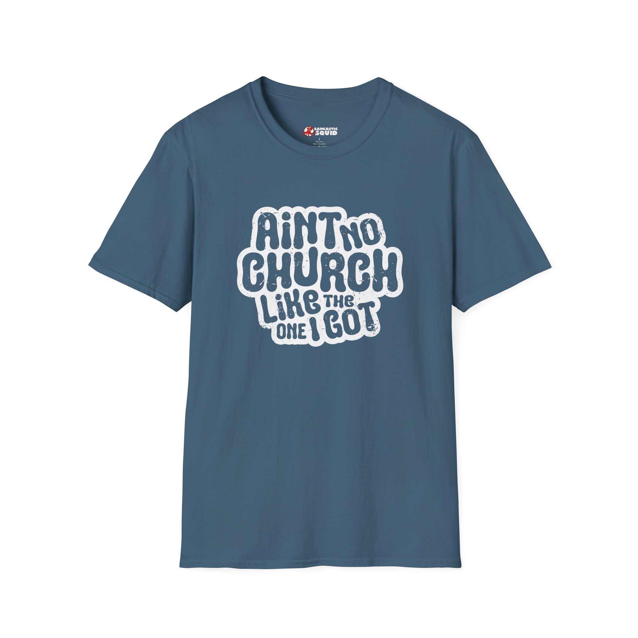 Ain't No Church Unisex (White Outline) T-Shirt - Image 11