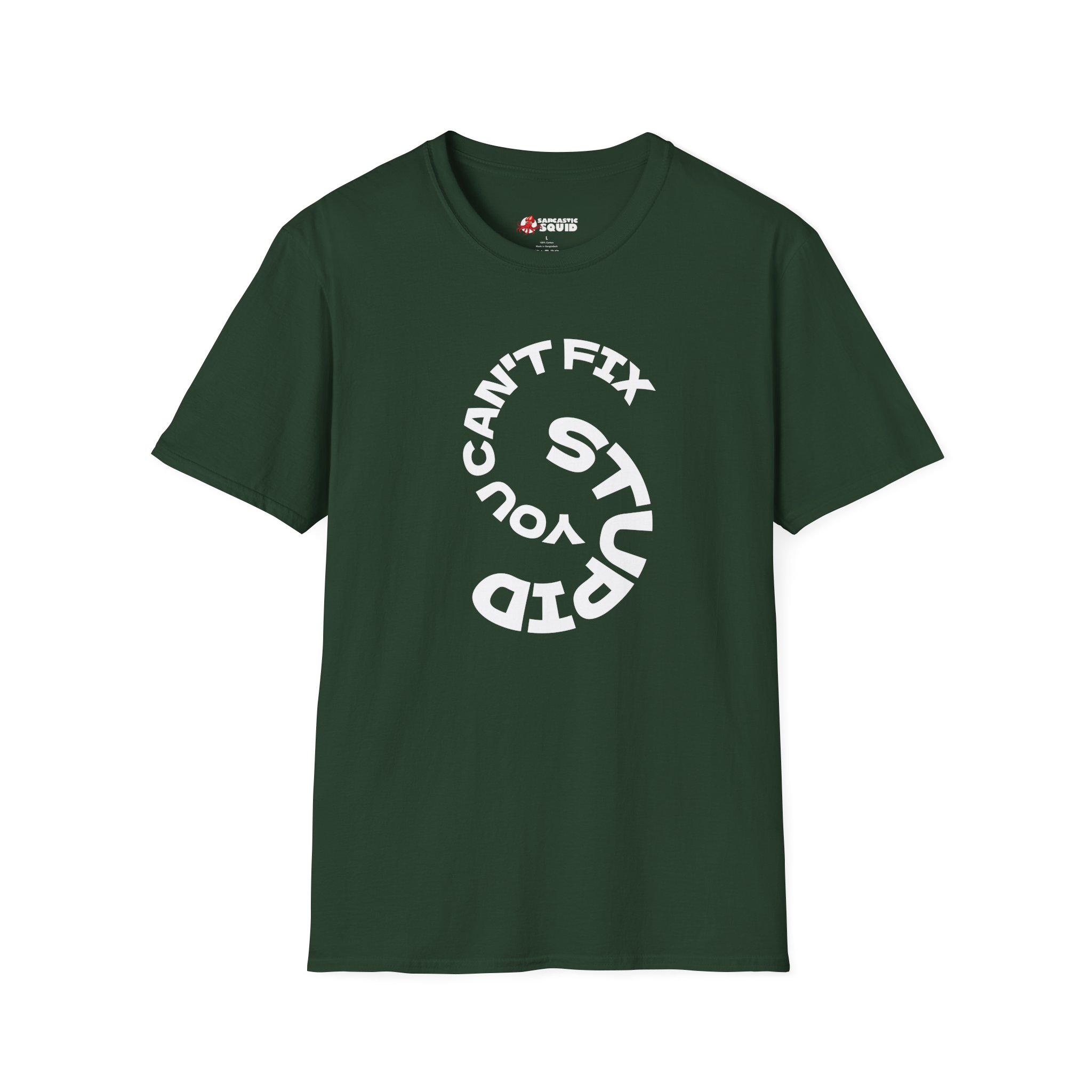 Cant Fix Stupid Unisex Softstyle T-Shirt - Image 7
