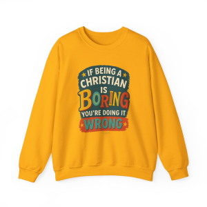 Boring Christian Sweatshirt