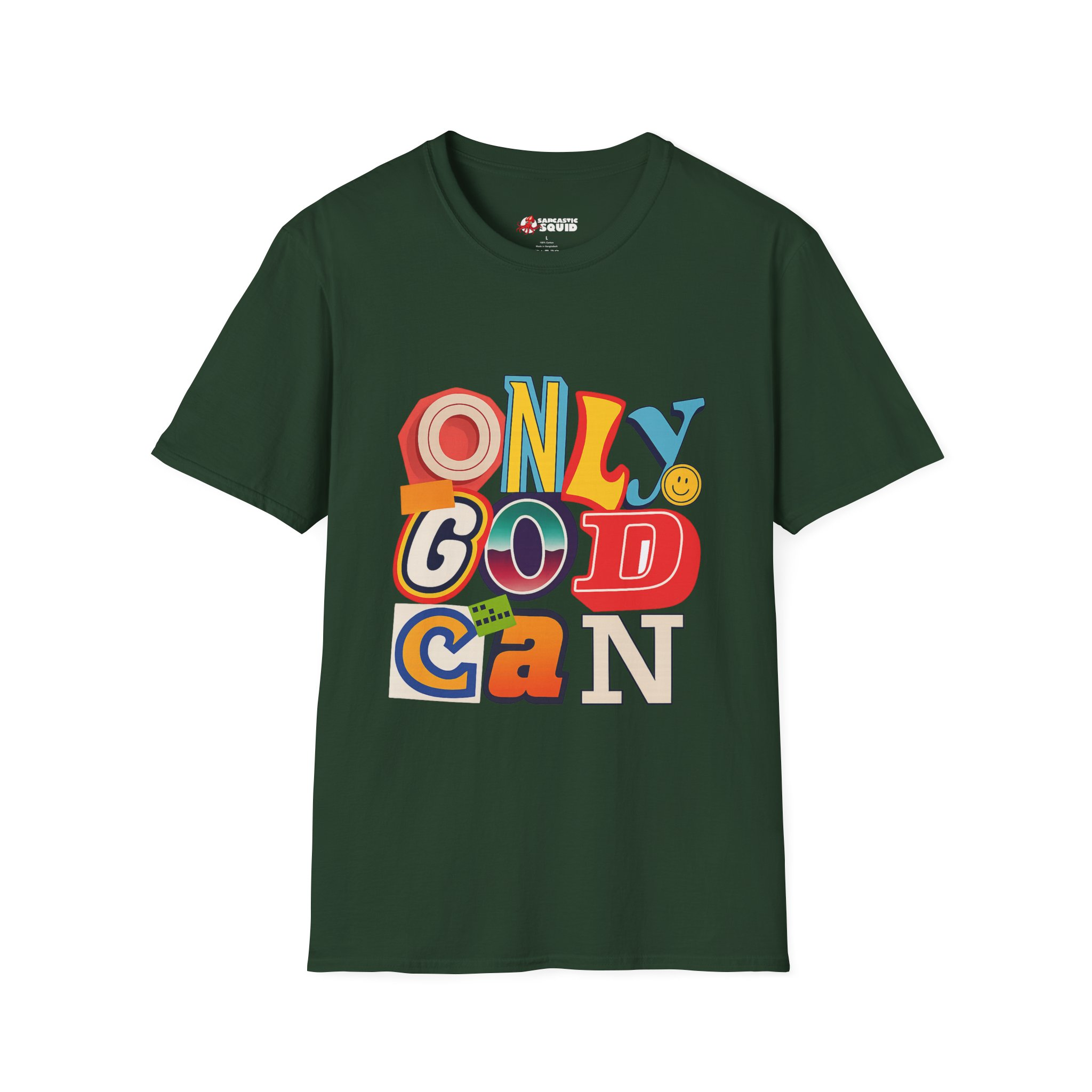 Only God Can Unizex T-Shirt - Image 9