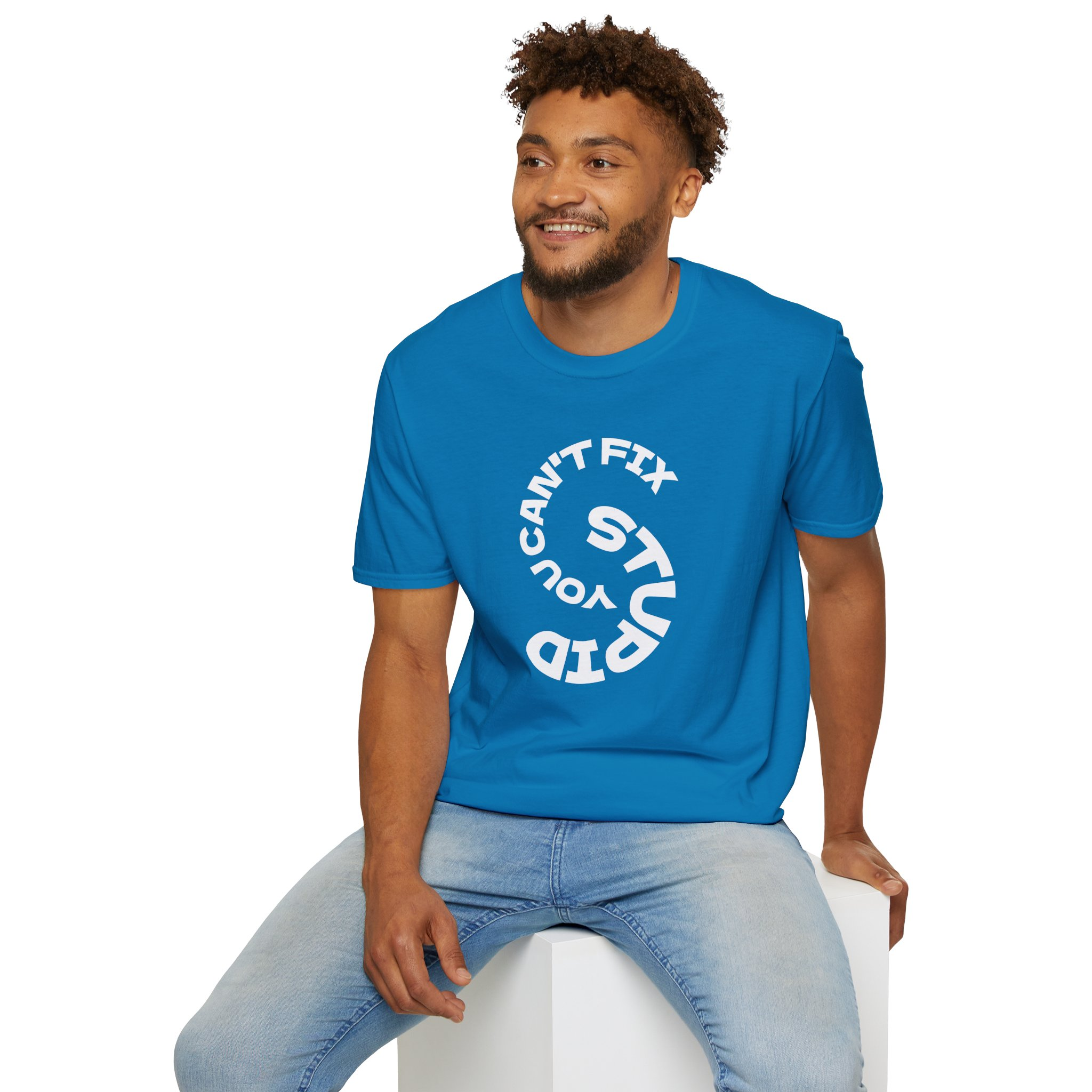 Cant Fix Stupid Unisex Softstyle T-Shirt - Image 14