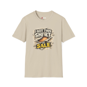 Funny "I Got This Shirt On Sale" Graphic T-Shirt