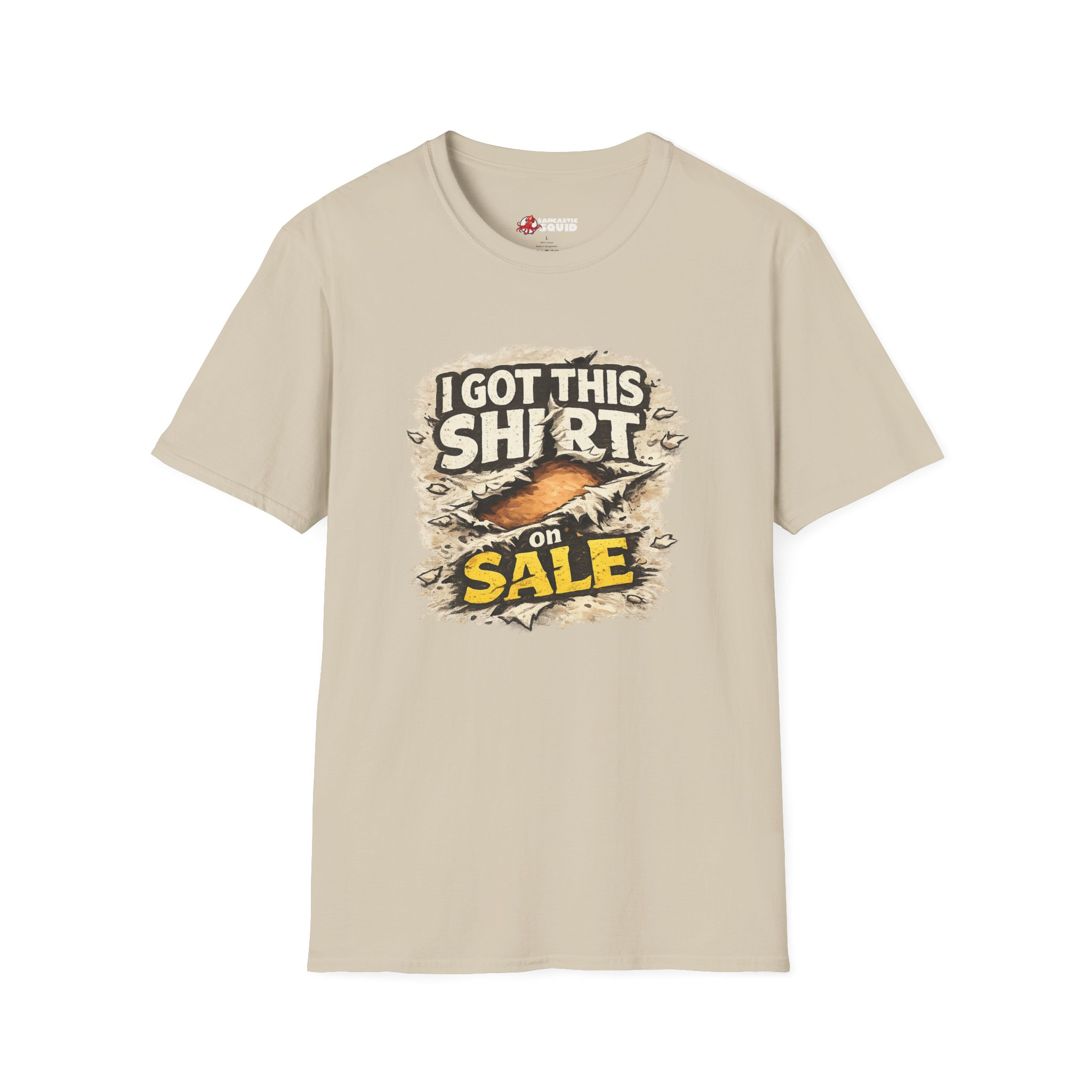 Funny "I Got This Shirt On Sale" Graphic T-Shirt