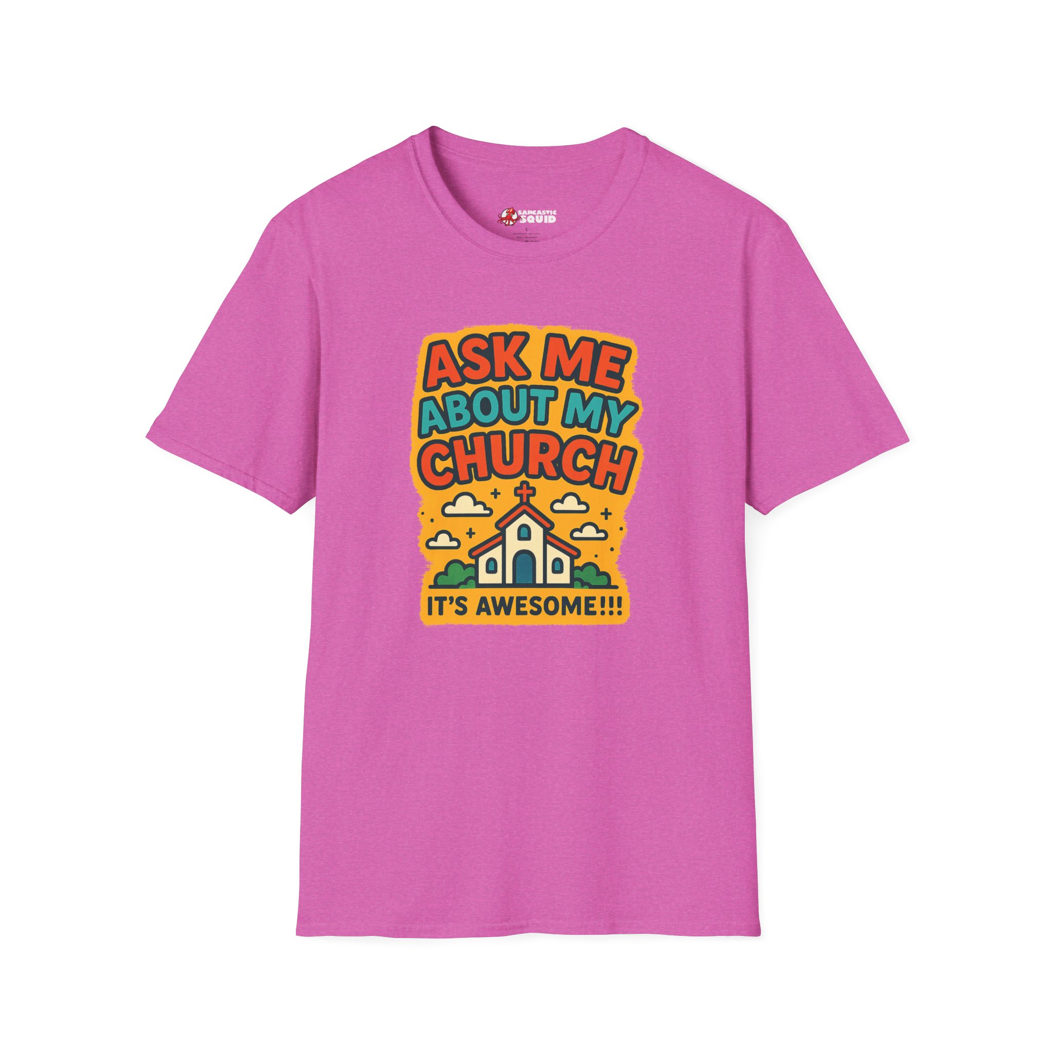 Ask Me About My Church T-Shirt - Image 23
