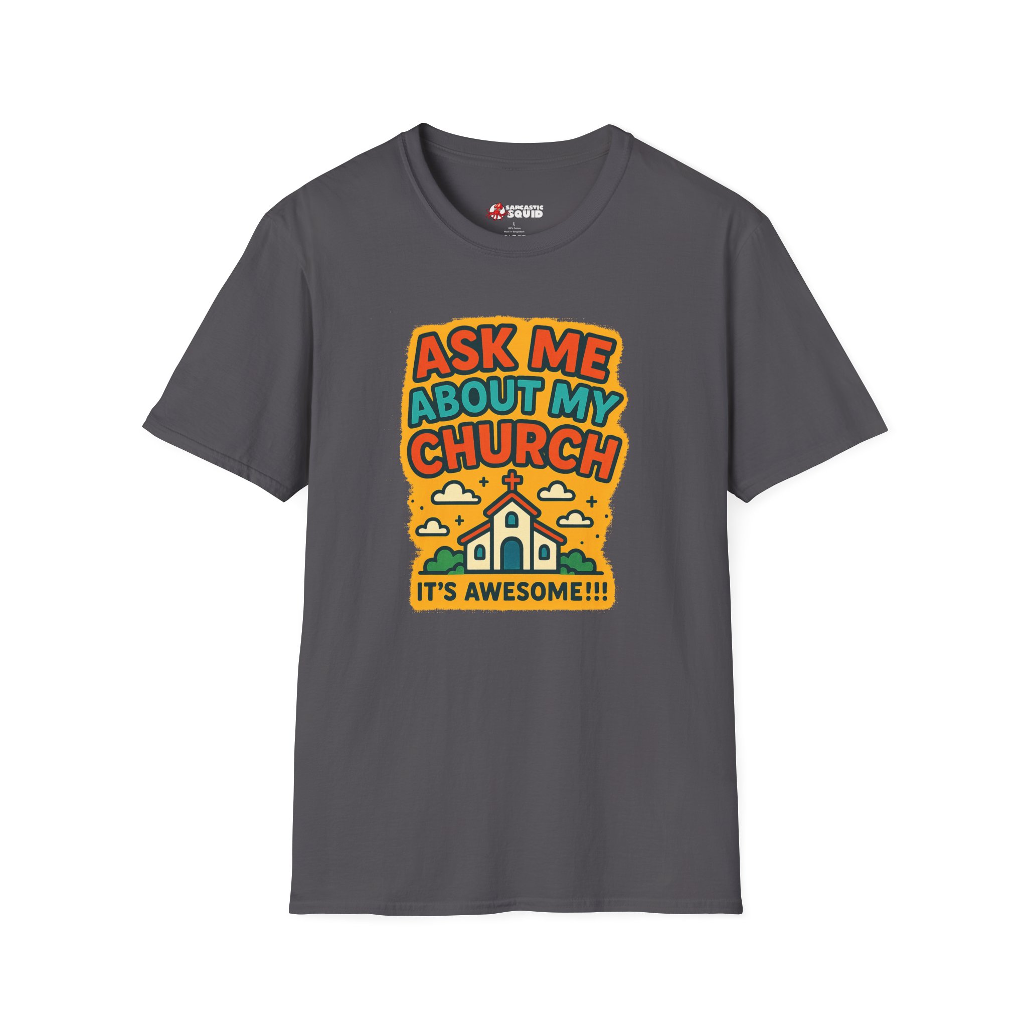 Ask Me About My Church T-Shirt - Image 15