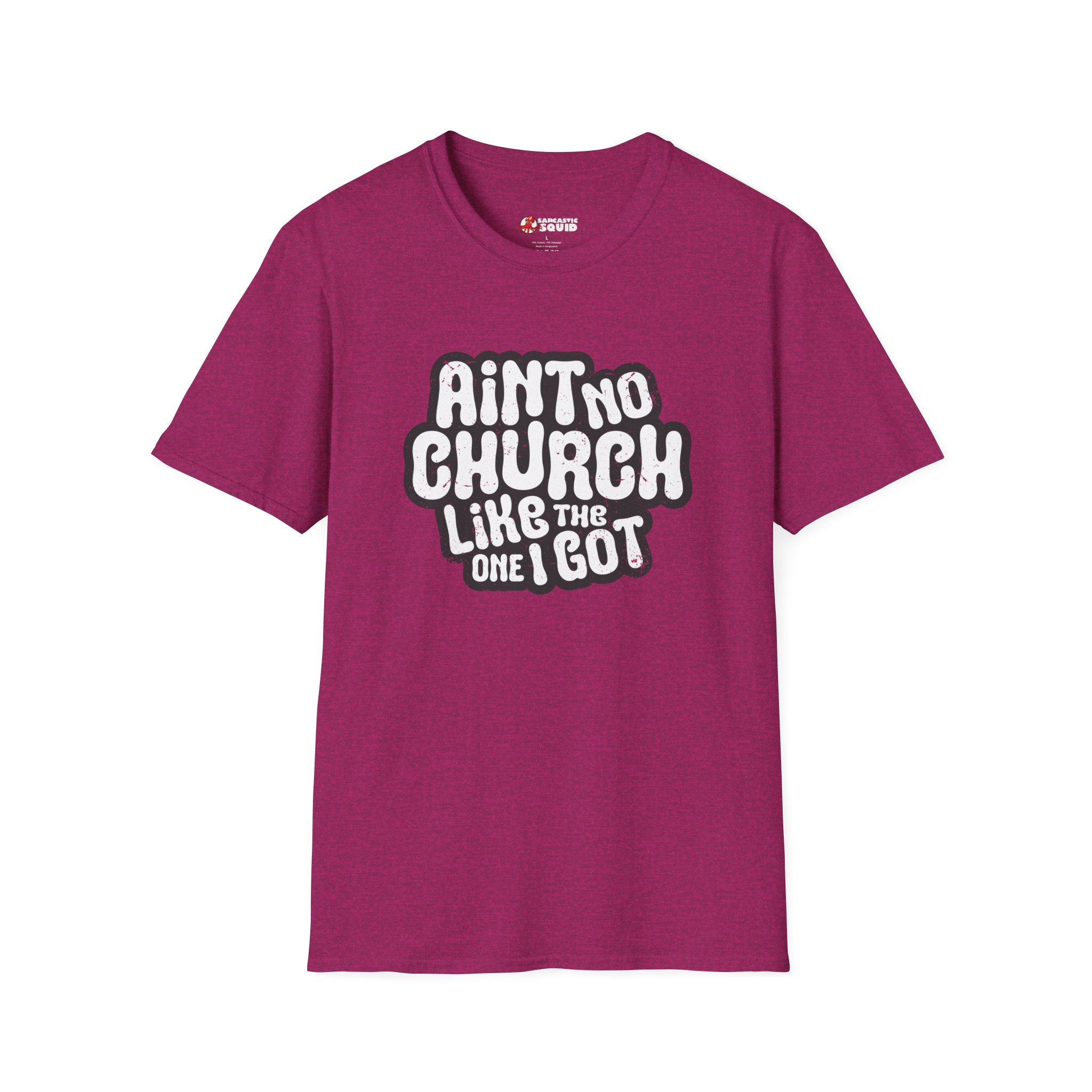 Ain't No Church Unisex T-Shirt - Image 11