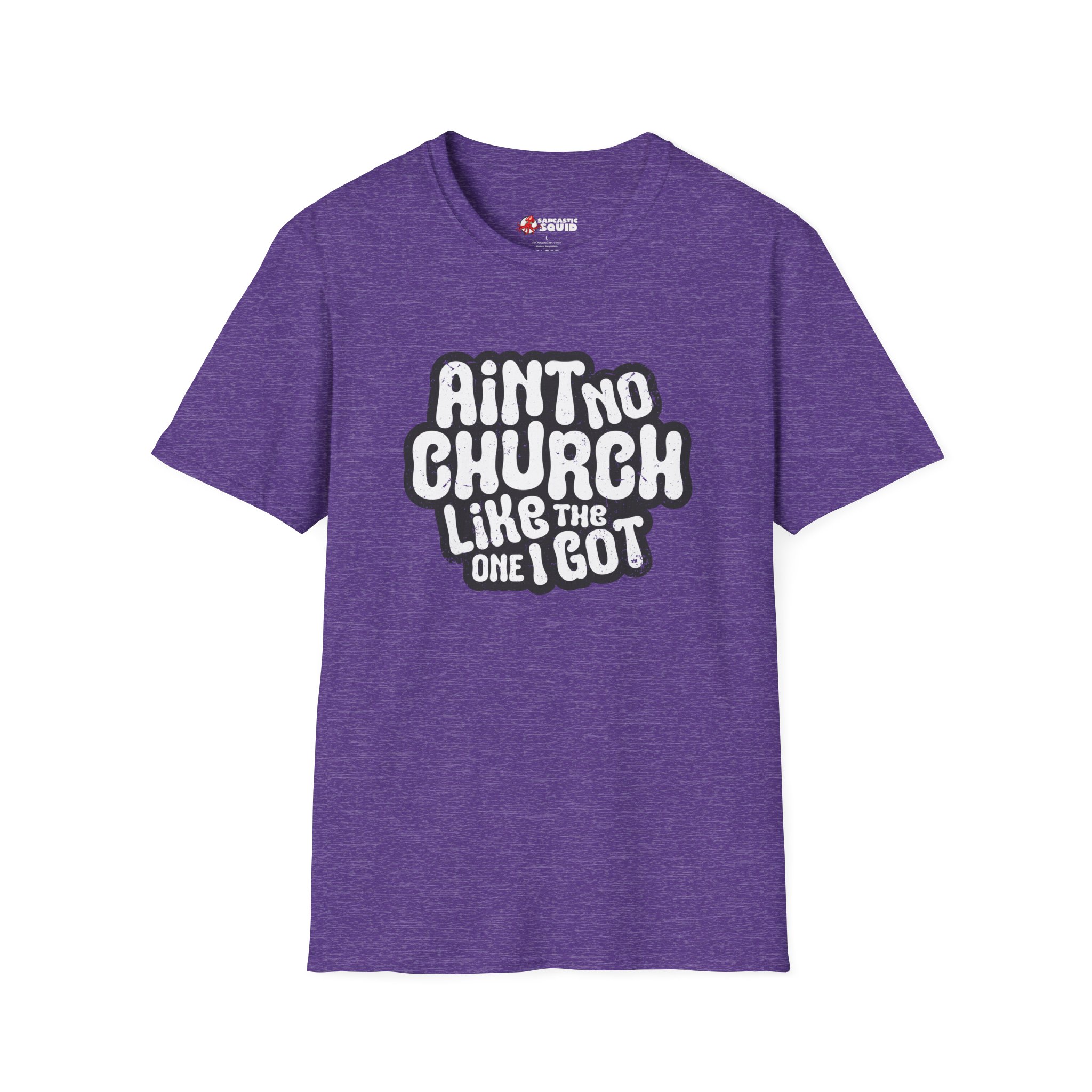 Ain't No Church Unisex T-Shirt - Image 19