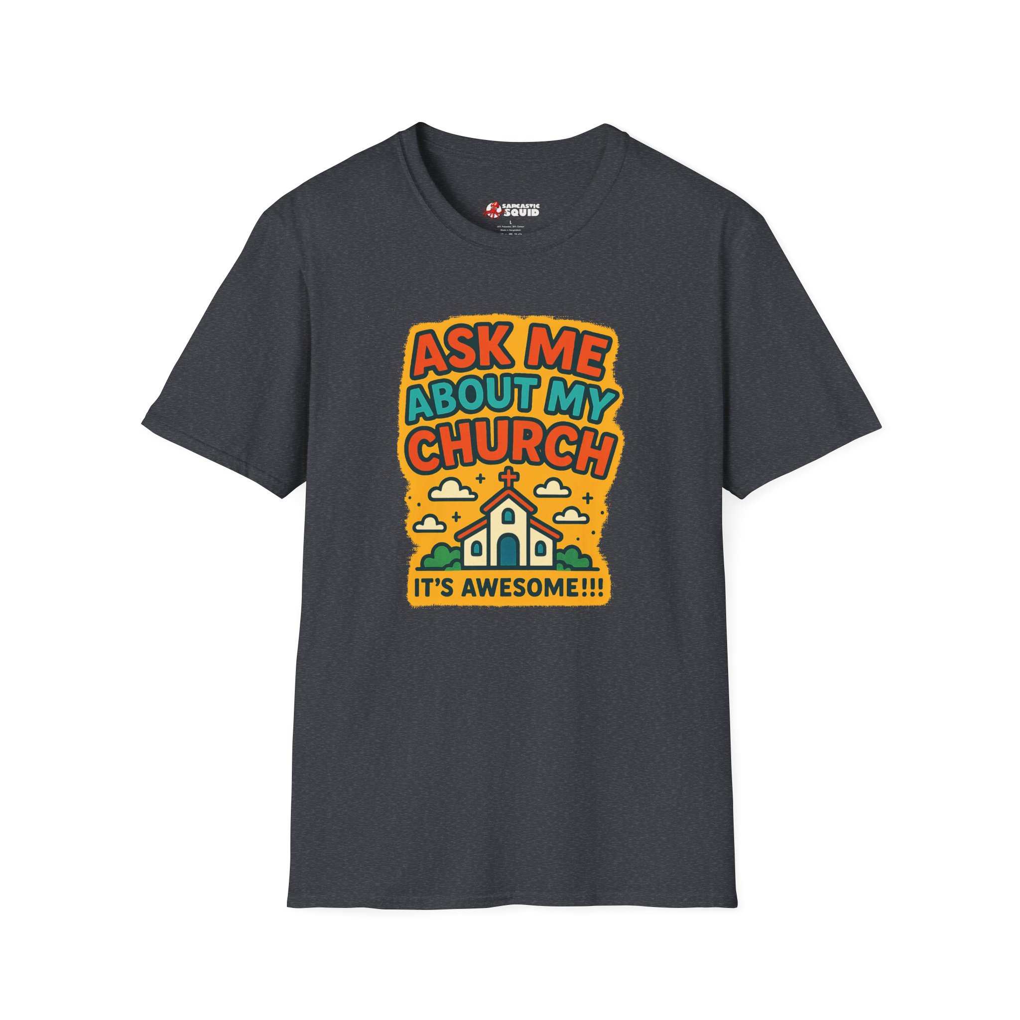 Ask Me About My Church T-Shirt - Image 19