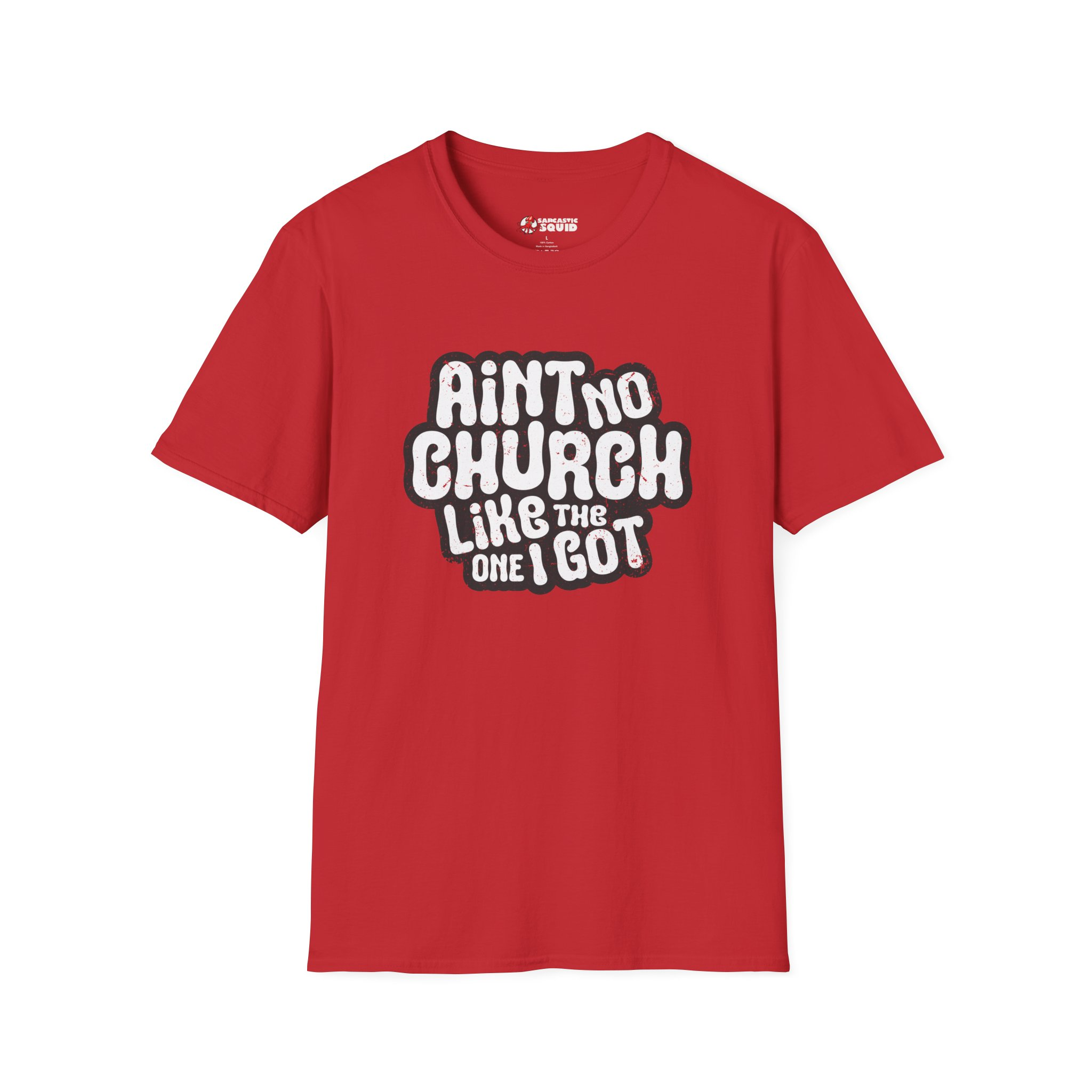 Ain't No Church Unisex T-Shirt - Image 23