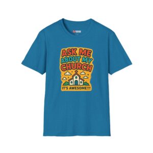 Ask Me About My Church T-Shirt