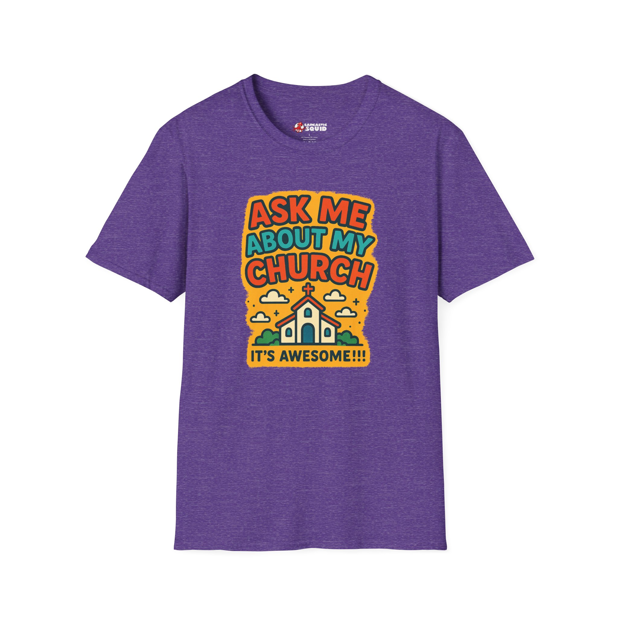 Ask Me About My Church T-Shirt - Image 21